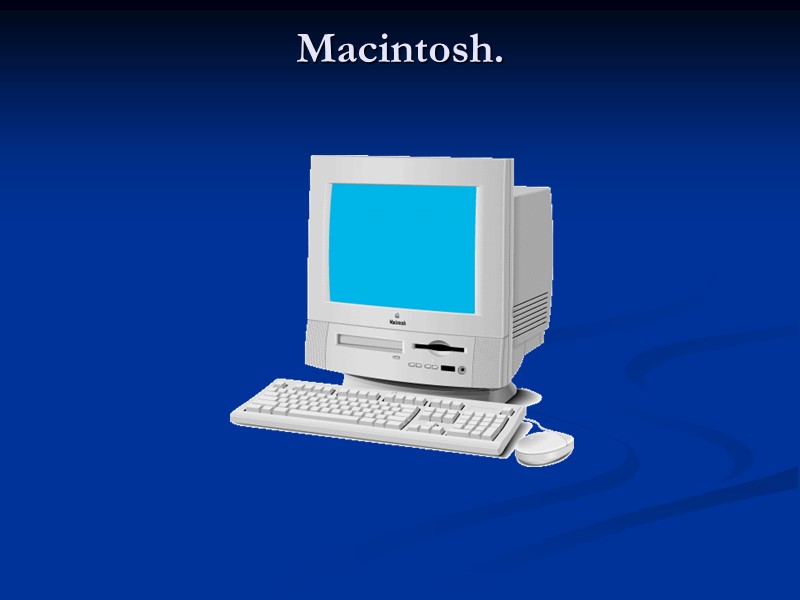 Macintosh.